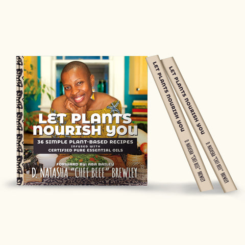 Let Plants Nourish You: 36 Recipes Infused with Certified Pure Essential Oils - Downloadable eBook